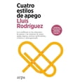 thumbnail image 1 of Libro Cuatro Estilos De Apego Tapa Blanda, Autor Lluis Rodriguez, Editorial Arpa Editores, 1 of 2