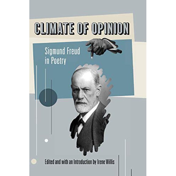Pre-Owned Climate of Opinion: Sigmund Freud in Poetry, 9780998532356, 0998532355, Paperback,