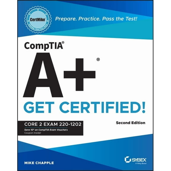 Certmike Get Certified Comptia A Certmike: Prepare. Practice. Pass the Test! Get Certified!: Core 2 Exam 220-1202, (Paperback)