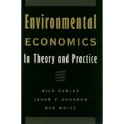 Environmental Economics: In Theory and Practice, (Paperback)