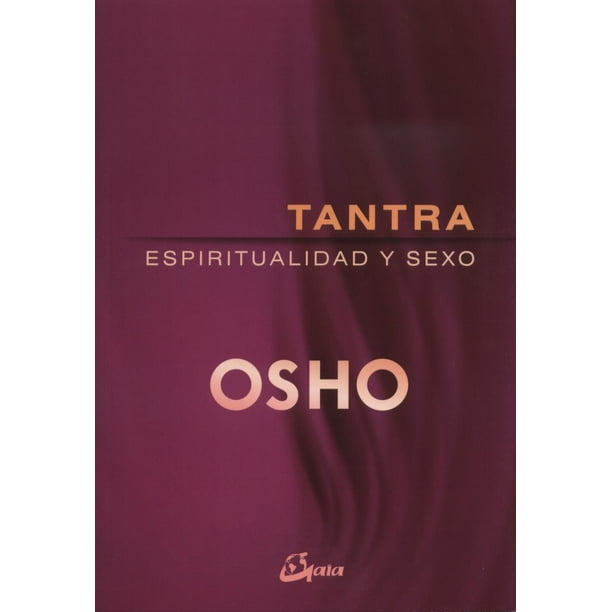 Tantra Espiritualidad y Sexo Gaia Ediciones 9788484457046