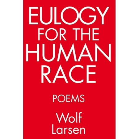 Eulogy for the Human Race - eBook