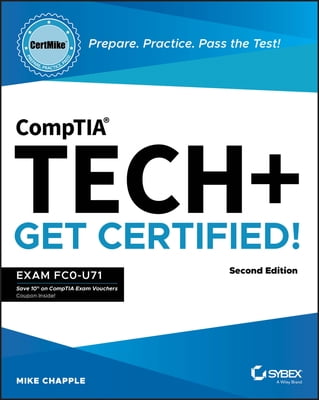 Pre-Owned Comptia Tech+ Certmike: Prepare. Practice. Pass the Test! Get Certified!: Exam Fc0-U71 (Paperback) 1394290659 9781394290659