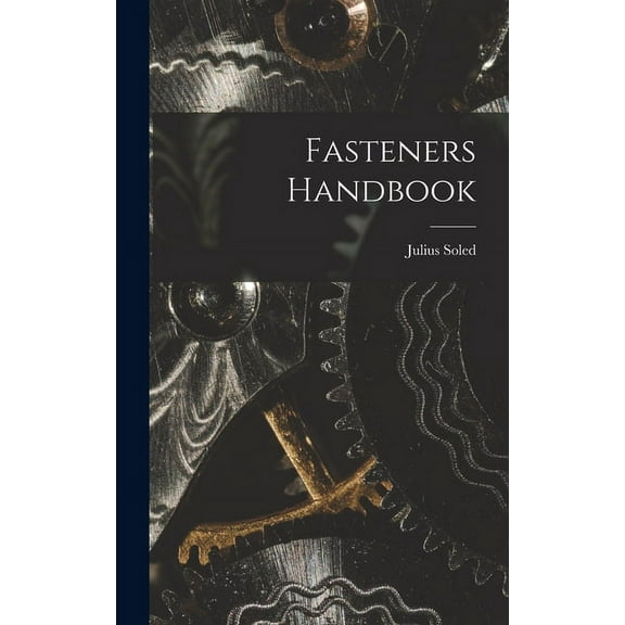 Fasteners Handbook, (Hardcover)