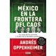 thumbnail image 1 of Libro Mexico En La Frontera Del Caos Tapa Blanda, Autor Andres Oppenheimer, Editorial Debate, 1 of 1