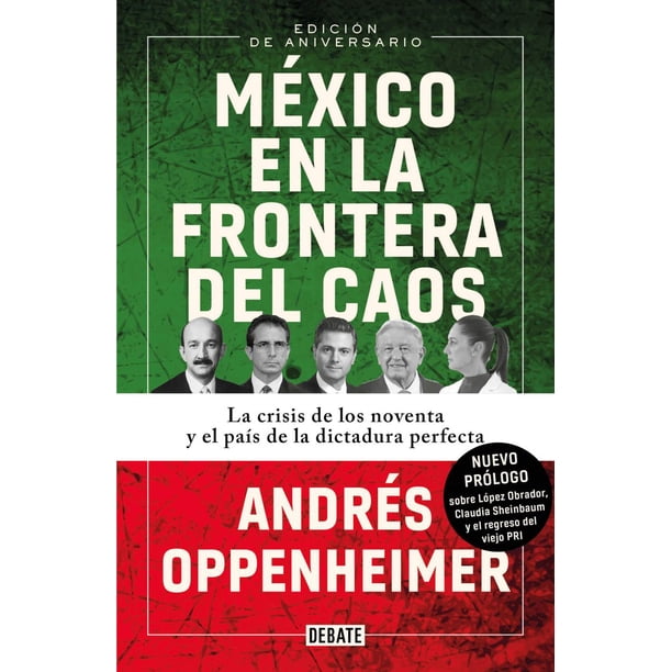 Libro Mexico En La Frontera Del Caos Tapa Blanda, Autor Andres Oppenheimer, Editorial Debate