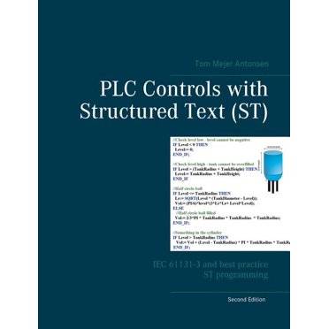 PLC Controls with Structured Text (ST), V3: IEC 61131-3 and best ...