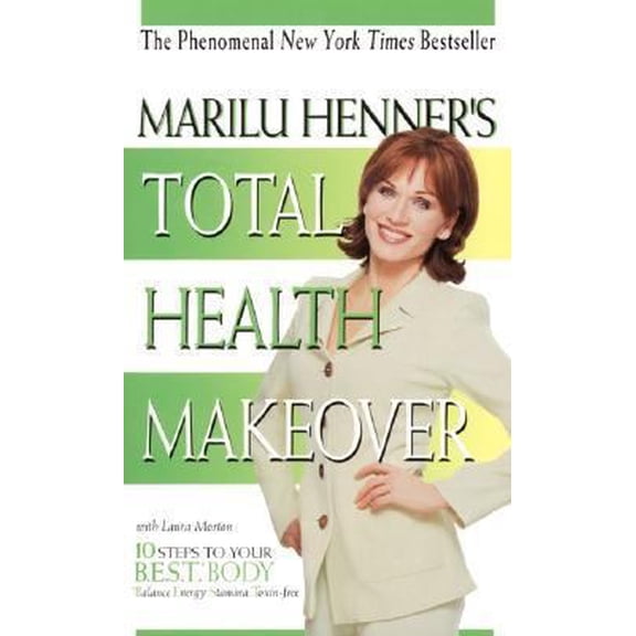 Pre-Owned Marilu Henner's Total Health Makeover (Unknown) 0061098280 9780061098284