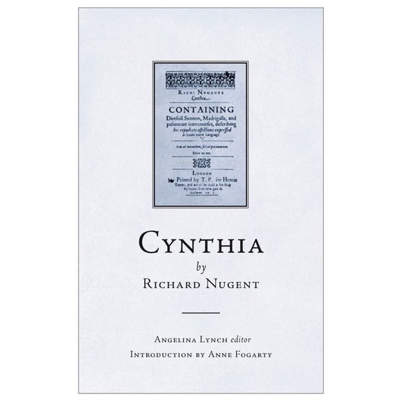 Literature of Early Modern Ireland: Cynthia by Richard Nugent (Hardcover)
