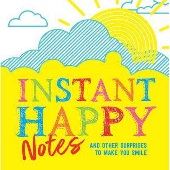 Pre-Owned Instant Happy Notes: And Other Surprises to Make You Smile (Paperback) 1492657921 9781492657927