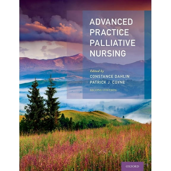 Advanced Practice Palliative Nursing 2nd Edition, (Hardcover)