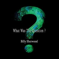 Billy Sherwood - What Was The Question - Music & Performance - CD