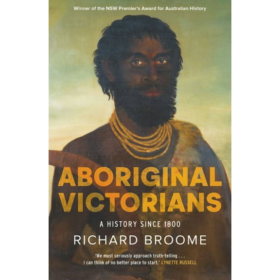 Aboriginal Victorians: A History Since 1800, (Paperback)