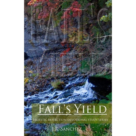 Majestic Reflection Devotional Study: Fall's Yield (Paperback)