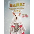 thumbnail image 1 of Bark! The Herald Angels Sing: The Dogs of Christmas, 1 of 2