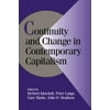 Continuity and Change in Contemporary Capitalism, Used [Paperback]