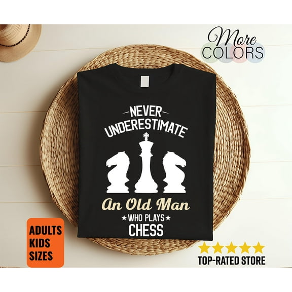 Never Underestimate Chess Player Lover Chess Pieces Game T-Shirt, Gift For Chess Players, Shirt For Chess Club Team Member Chess Match Shirt
