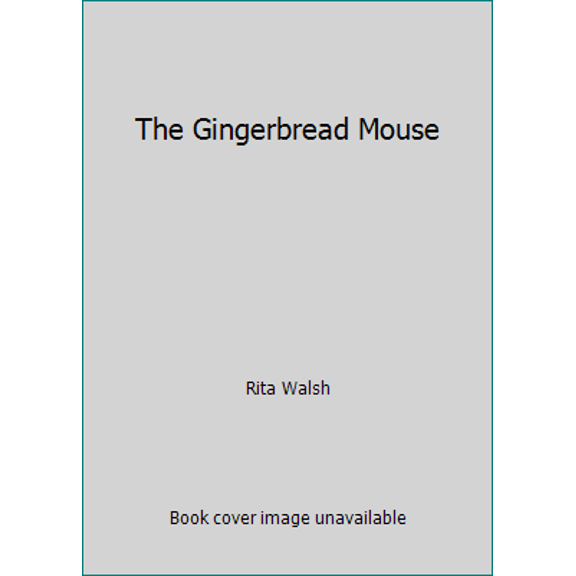 Pre-Owned The Gingerbread Mouse (Paperback) 0816745528 9780816745524