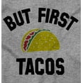 thumbnail image 2 of But First Tacos Tuesday Funny Food Crewneck T Shirts Boy Girl Teen Brisco Brands XS, 2 of 6