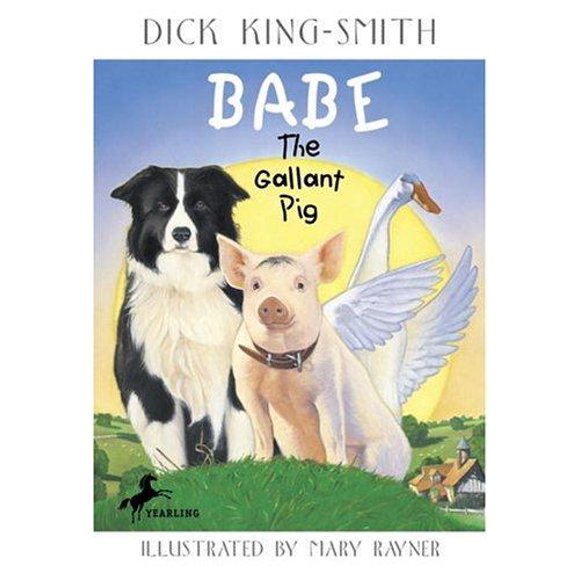 Dick King-Smith; illustrated by  Mary Rayner: Babe