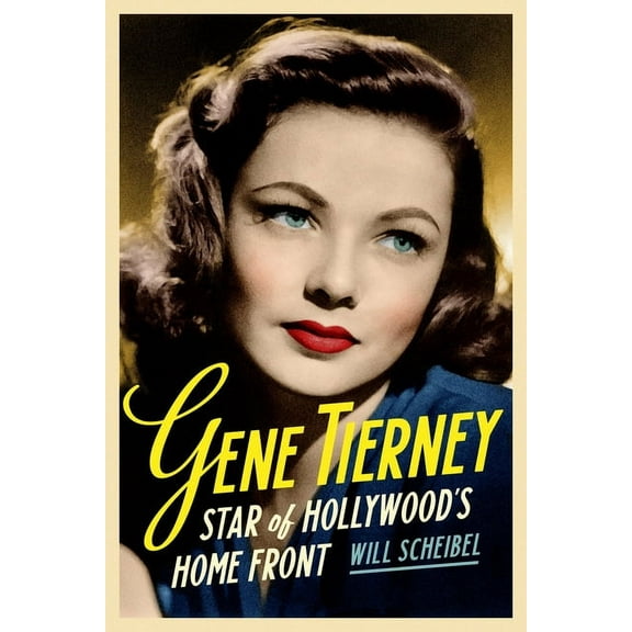 Contemporary Approaches to Film and Medi Gene Tierney: Star of Hollywood's Home Front, (Hardcover)