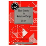 Angle View: Finite Elements for Analysis and Design: Computational Mathematics and Applications Series, Used [Paperback]