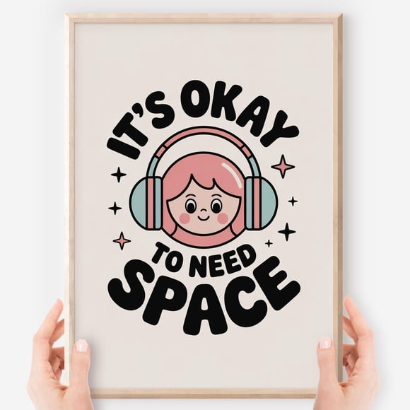 KashiCA Affiche It's Okay to Need Space : Art Mural