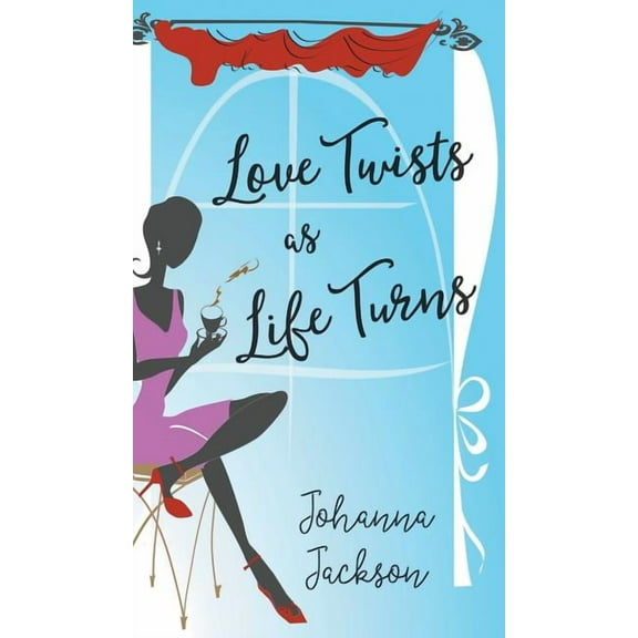 Love Twists as Life Turns (Hardcover)