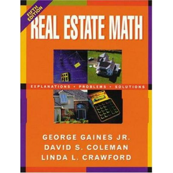 Pre-Owned Real Estate Math: What You Need to Know (Paperback) by Linda L Crawford, George Gaines, David Coleman