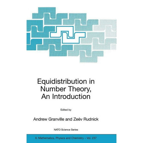NATO Science Series II: Mathematics, Phy Equidistribution in Number Theory, an Introduction, Book 237, (Hardcover)
