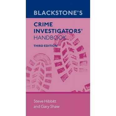 Blackstone's Crime Investigators' Handbook, (Paperback)