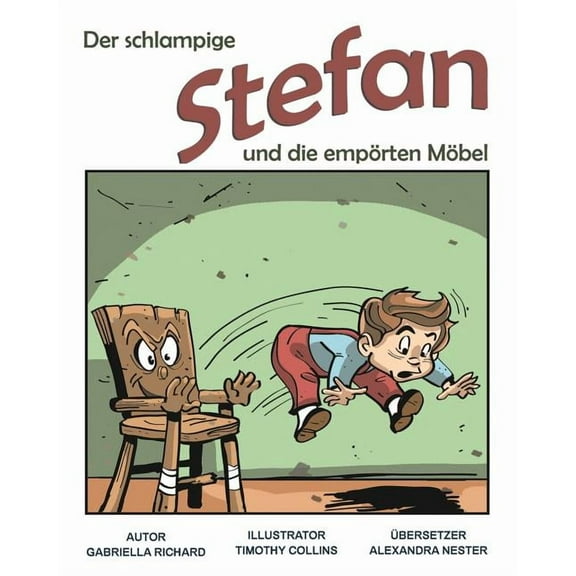 Der Schlampige Stefan Und Die Emporten Mobel: Skurril - Lustige Kinderreime, (Paperback)