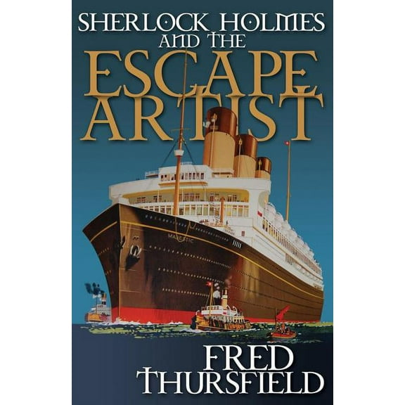 Sherlock Holmes and the Escape Artist (Paperback)
