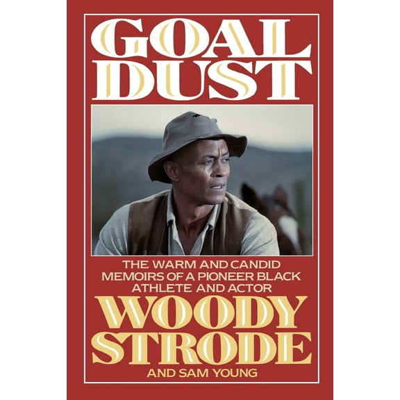 Pre-Owned Goal Dust: The Warm and Candid Memoirs of a Pioneer Black Athlete and Actor (Paperback) 1568330146 9781568330143