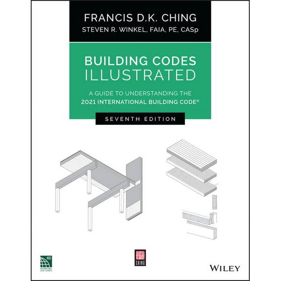 Building Codes Illustrated Building Codes Illustrated: A Guide to Understanding the 2021 International Building Code, (Paperback)