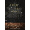 thumbnail image 2 of Falling Into Grace: Exploring Our Inner Life with God, (Paperback), 2 of 2