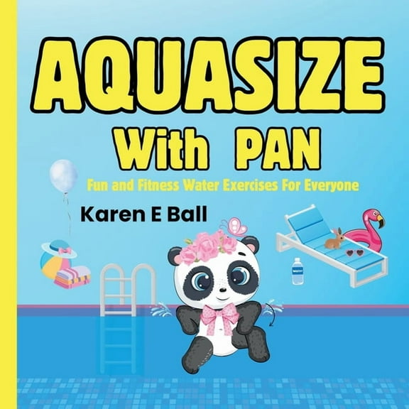 Aquasize with Pan: Fun and Fitness Water Exercises For Everyone, (Paperback)