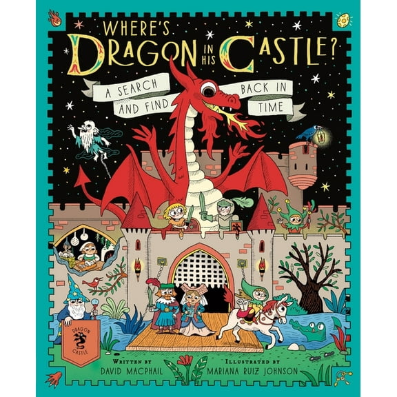 A Search and Find Back in Time Where's Dragon in His Castle?: A Search and Find Back in Time, (Hardcover)