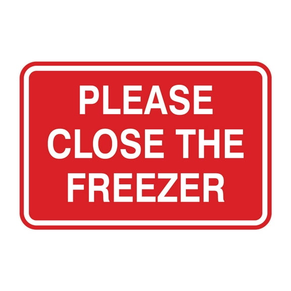 Signs ByLITA Classic Framed Please Close The Freezer Door or Wall Sign | Eco-Friendly Home Sign (Red) - Large