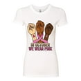 thumbnail image 2 of Wild Bobby In October We Wear Pink Protest Fists Breast Cancer Awareness Women Slim Fit Junior Tee, White, Large, 2 of 6