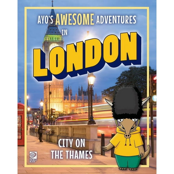 Ayo's Awesome Adventures in London: City on the Thames, (Paperback)