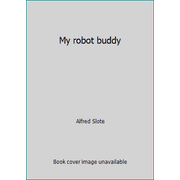 My robot buddy, Used [Paperback]