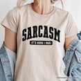 thumbnail image 2 of Sarcasm It&rsquo;s How I Hug T-Shirt, Funny Minimalist Natural, White, Black, and Navy Tee for Bold and Sarcastic Women, 2 of 10