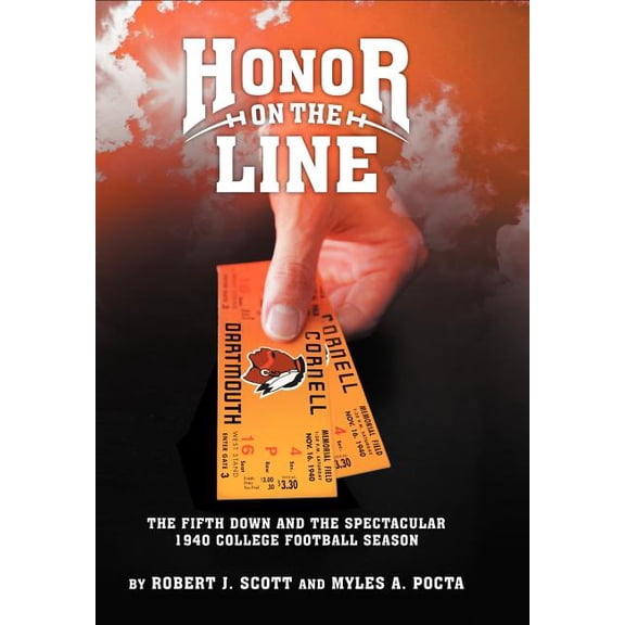Honor on the Line : The Fifth Down and the Spectacular 1940 College Football Season (Hardcover)