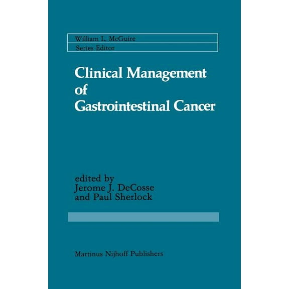 Cancer Treatment and Research Clinical Management of Gastrointestinal Cancer, Book 18, (Paperback)
