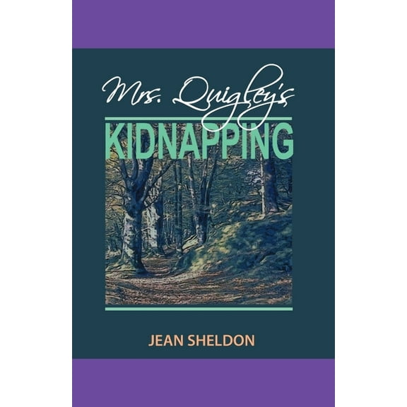 Mrs. Quigley's Kidnapping (Paperback)