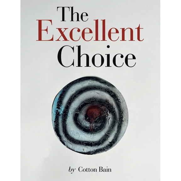 The Excellent Choice, (Paperback)