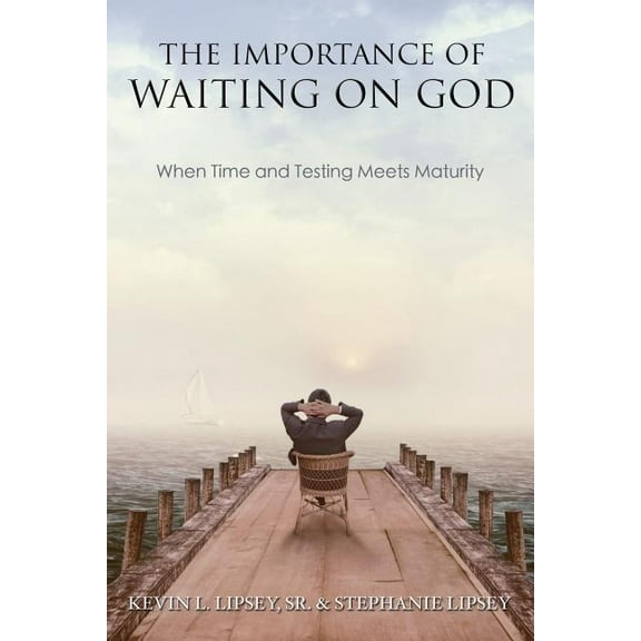 The Importance of Waiting on God, (Paperback)