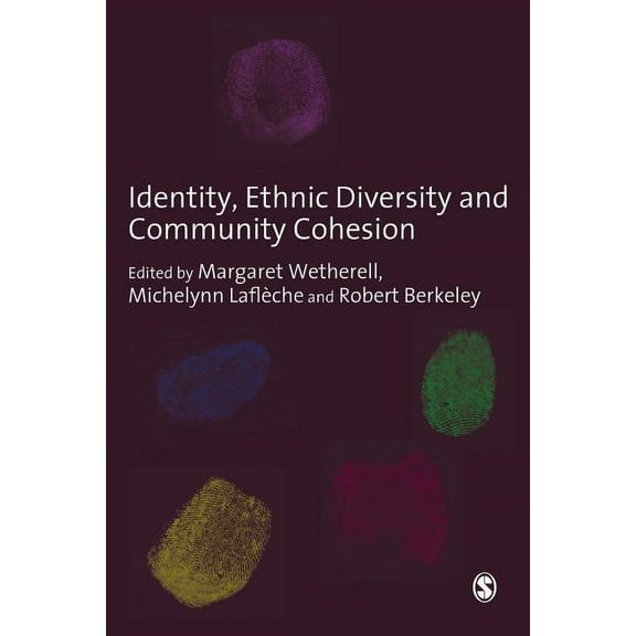 Identity, Ethnic Diversity and Community Cohesion, (Paperback)