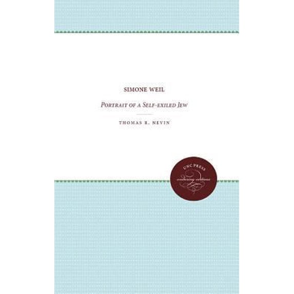 Pre-Owned Simone Weil: Portrait of a Self-exiled Jew (Paperback) 0807819999 9780807819999